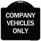 Signmission Company Vehicles Only Heavy-Gauge Aluminum Architectural Sign, 18" x 18", BW-1818-24242 A-DES-BW-1818-24242 - alternate 1